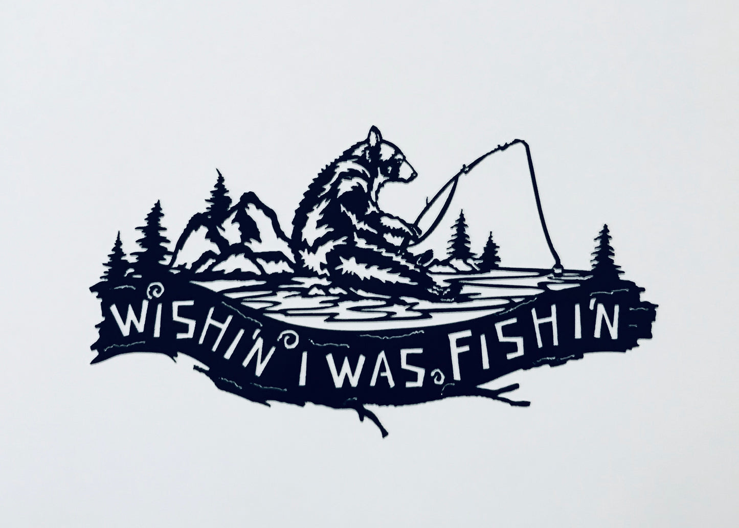 Wishin I Was Fishin Bear