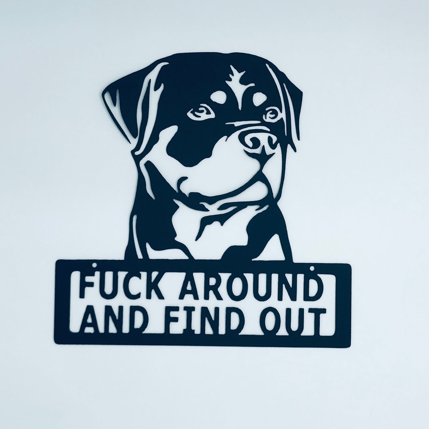 Rottweiler, Fuck Around and Find Out