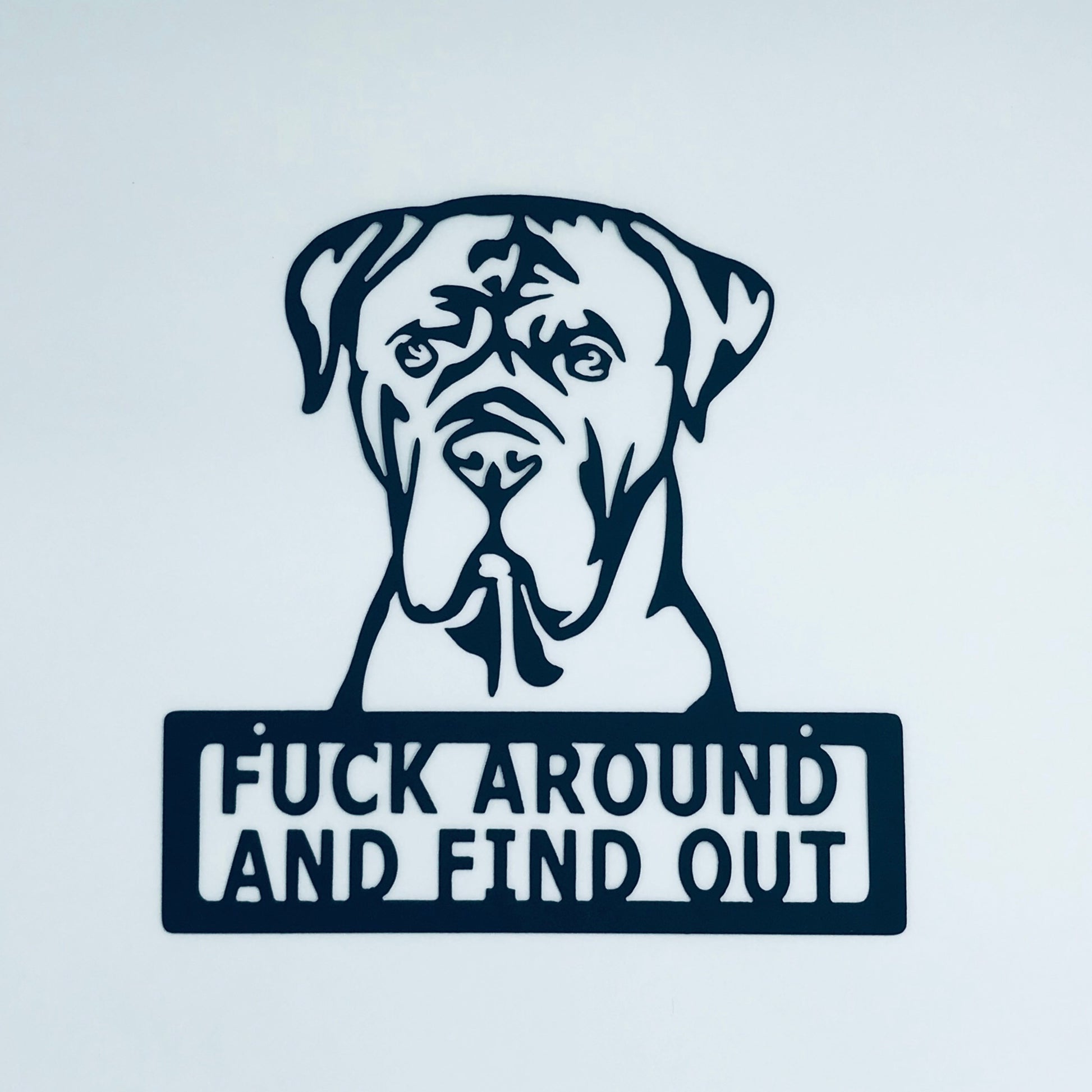 Cane Corso, Fuck Around and Find Out